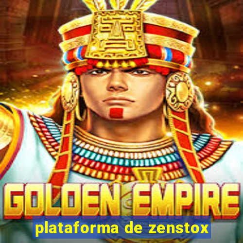 plataforma de zenstox